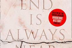 The-end-is-always-near